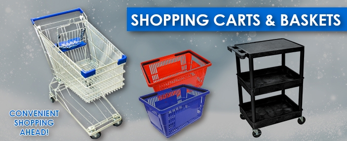 Shopping Carts and Baskets